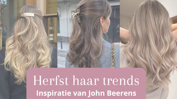Herfst haar trends, inspiratie van John Beerens