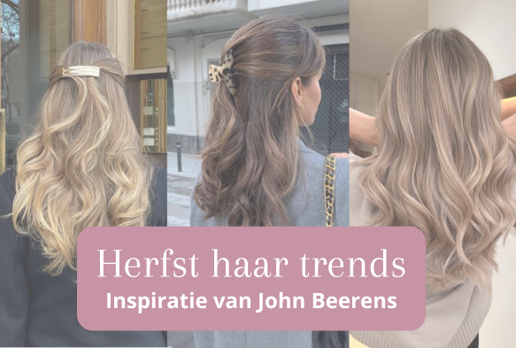 Herfst haar trends, inspiratie van John Beerens
